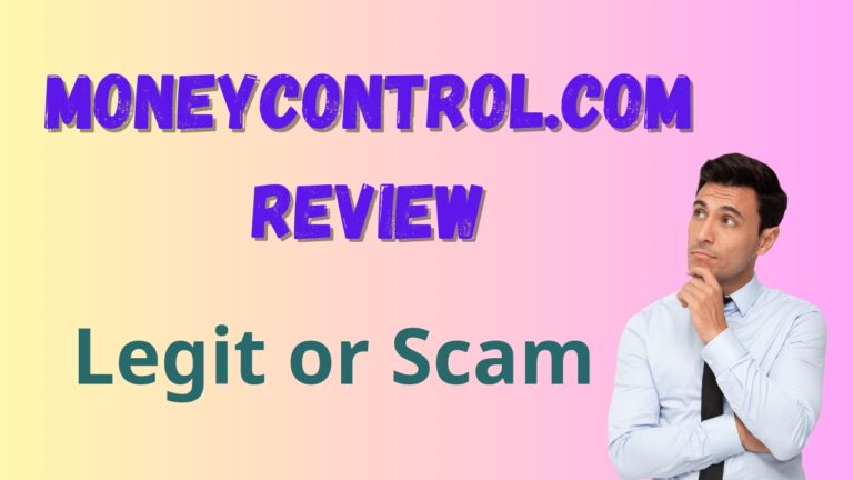 MoneyControl.com Review: Is it Legit or Scam?