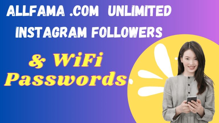 Allfama .com - Unlimited Instagram Followers & WiFi Passwords