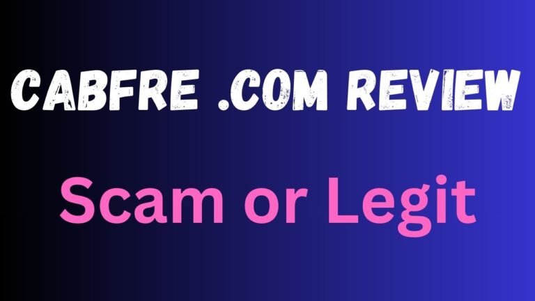 Cabfre .com Review: Scam or Legit?