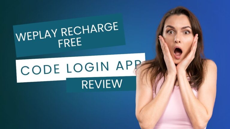 Weplay Recharge Free Code Login App Review: Scam or Legit?