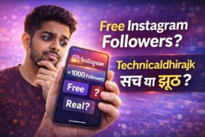 Technicaldhirajk Com 2026, Instagram Followers Free पाने का सच, 100% Real Followers या सिर्फ दावा?